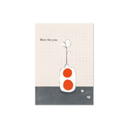 Here For You Card