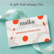 MAIKA e-Gift Card