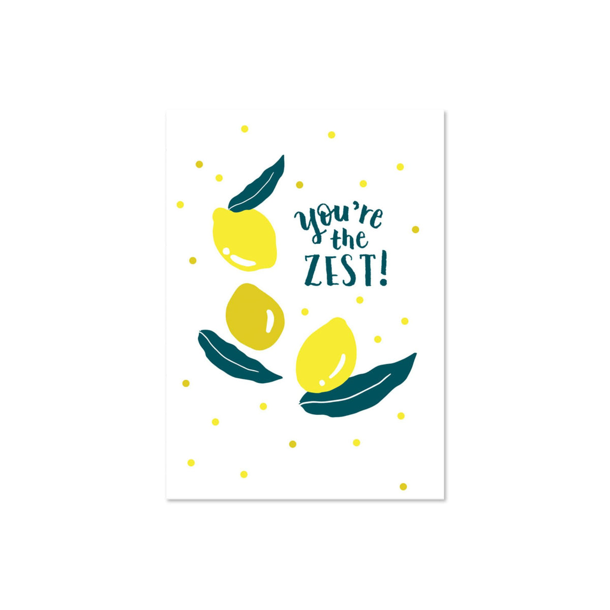 You’re the Zest Card